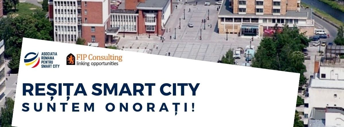Asociația Română pentru Smart City și Fip Consulting vor realiza Strategia de Smart City a Municipiului Reșița